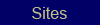 Sites